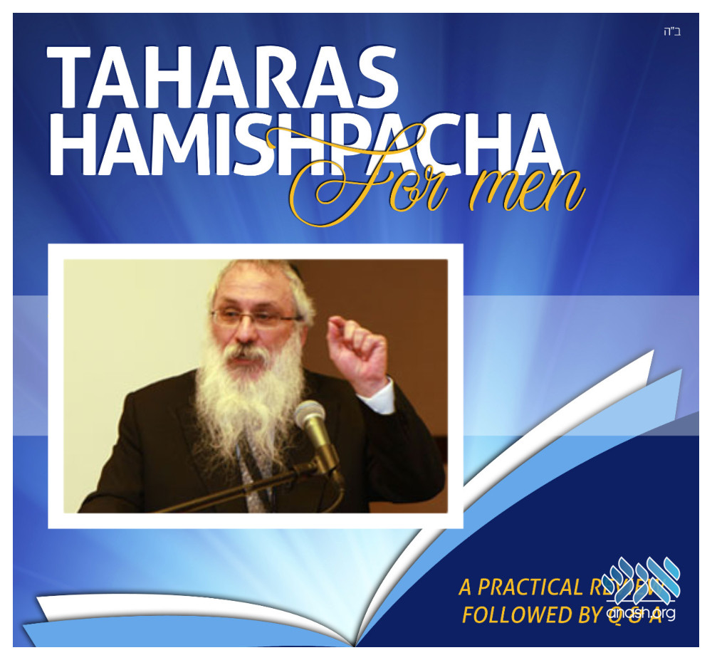 Annual Halacha Review With Rabbi Shusterman - Anash.org